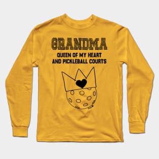 Grandma Queen of My Heart and Pickleball Courts Long Sleeve T-Shirt